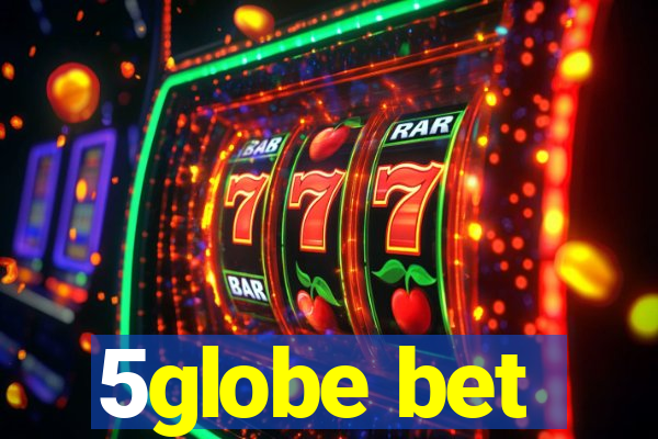 5globe bet